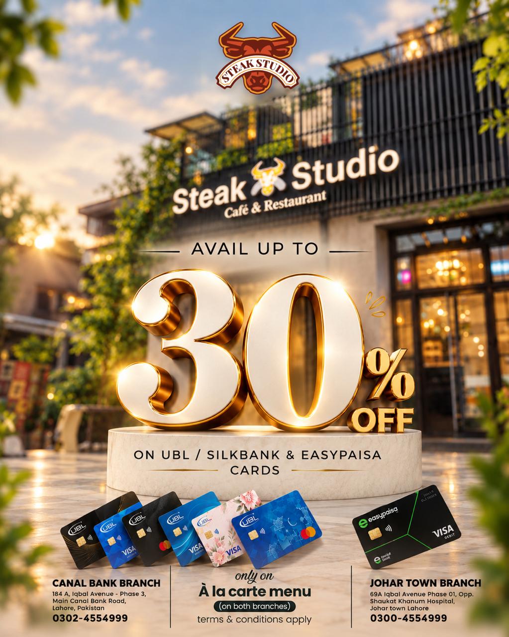 Steak Studio offer: up to 30% off on UBL, Silkbank and Easypaisa cards on the à la carte menu at both branches